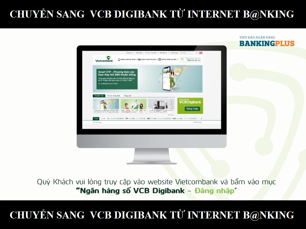 Chuyển đổi sang VCB Digibank từ Internet B@nking