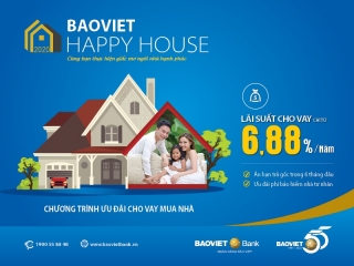 BAOVIET Bank ưu đãi cho vay mua bất động sản, xây dựng sửa chữa nhà