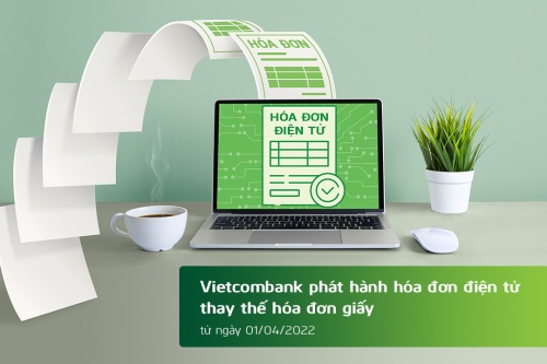 Vietcombank phát hành hóa đơn điện tử thay thế hóa đơn giấy