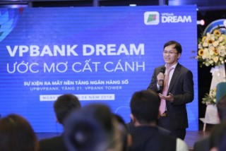 Chính thức ra mắt nền tảng ngân hàng số VPBank Dream