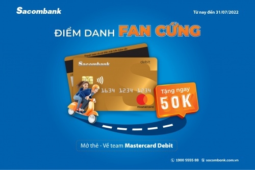 Mở thẻ Sacombank Mastercard Debit được hoàn ngay 50.000 đồng