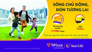Nhận quà hấp dẫn khi mua bảo hiểm Sun Life qua TPBank