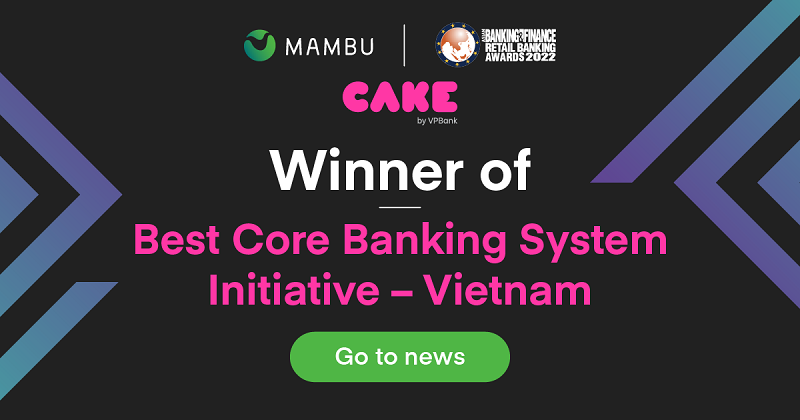 Ngân hàng số Cake giành Giải thưởng Sáng kiến ​​Hệ thống ngân hàng lõi tốt nhất