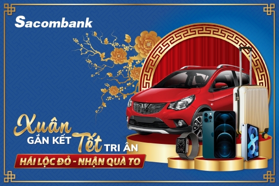 Sacombank tặng khách hàng 8 xe ô tô trong chương trình “Xuân gắn kết - Tết tri ân”