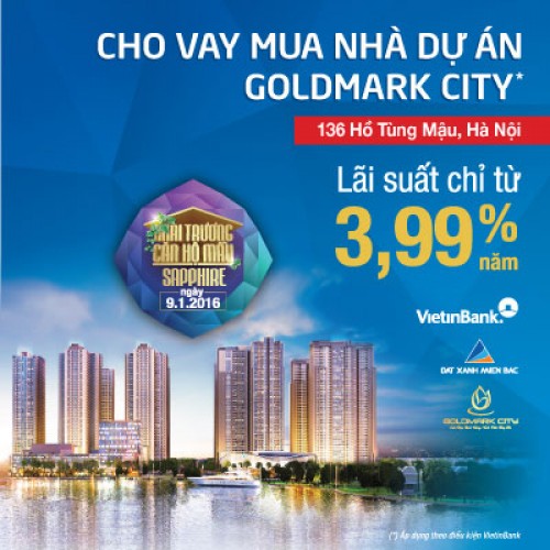vietinbank uu dai lai suat du an goldmark city chi con tu 399nam