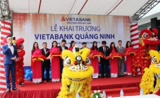 VietABank khai trương chi nhánh Quảng Ninh