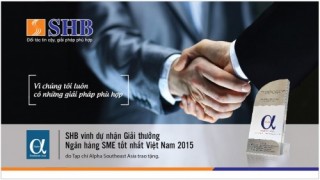 SHB nhận giải ngân hàng SME tốt nhất Việt Nam