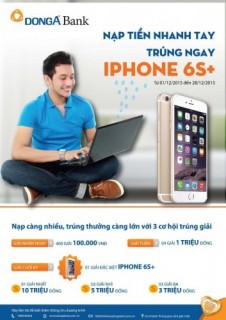 Cơ hội trúng iPhone 6S Plus khi nạp tiền qua eBanking của DongA Bank