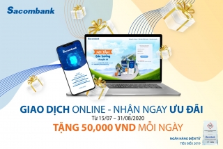 “Giao dịch online, nhận ngay ưu đãi” với Sacombank