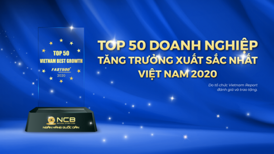 NCB lọt Top 50 doanh nghiệp tăng trưởng xuất sắc nhất Việt Nam năm 2020