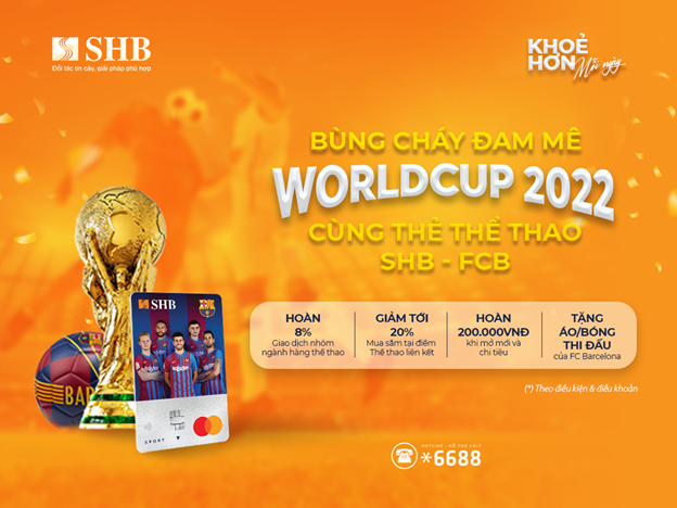 bung chay dam me world cup 2022 cung the the thao shb fcb mastercard