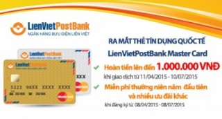 Ra mắt Thẻ tín dụng Quốc tế LienVietPostBank MasterCard