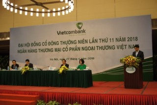 ĐHĐCĐ thường niên Vietcombank lần thứ 11: Hoàn thành thắng lợi các nhiệm vụ được giao