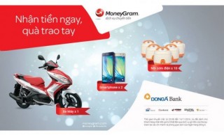 Moneygram và DongA Bank: Khuyến mãi lớn khi nhận tiền từ Nhật Bản