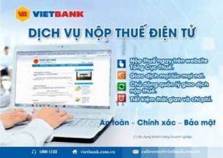 Nhiều lợi ích khi nộp thuế tại VietBank