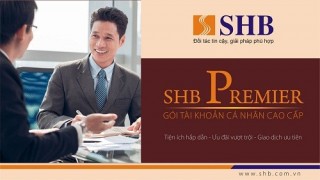 Ra mắt tài khoản SHB Premier