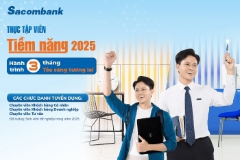 Cơ hội thực tập và làm việc tại Sacombank dành cho sinh viên năm cuối